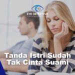 Ini Dia! Tanda Istri Sudah Tak Cinta Suami