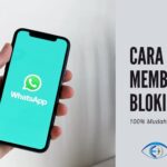 √ Cara Membuka Blokir WA Orang yang Memblokir Kita (100% Mudah!)