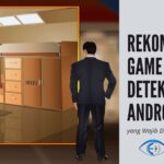 √ 7 Game Detektif Android Terbaik & Menegangkan (Terbaru!)