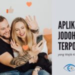 √ Rekomendasi 5 Aplikasi Cari Jodoh Terbaik Terpopuler 2022