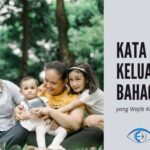 √ 27 Kata Mutiara Keluarga Bahagia yang Indah dan Penuh Makna