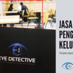 √ Jasa Pengawasan Keluarga Terbaik Terpercaya di Indonesia