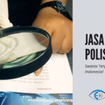√ Jasa Sewa Polisi Intel Swasta Profesional Terbaik Terpercaya di Indonesia