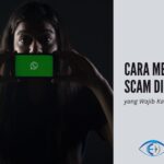 √ 5 Cara Mengatasi Scam di WhatsApp
