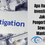 Apa itu Private Investigator di Jakarta: Pengertian, Cara Sewa, dan Manfaatnya
