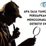 Menggunakan Jasa Detektif Swasta, Ini Yang Harus Dipersiapkan!