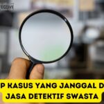 Ungkap Kasus Yang Janggal Dengan Jasa Detektif Swasta