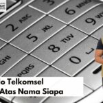 Tips Cek No Telkomsel Terdaftar Atas Nama Siapa