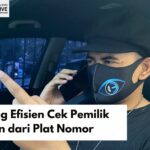 Cara Paling Efisien Cek Pemilik Kendaraan dari Plat Nomor